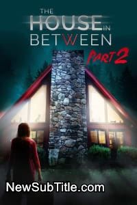 The House in Between 2  - نیو ساب تایتل