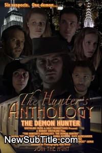 زیر‌نویس فارسی فیلم The Hunter's Anthology: The Demon Hunter