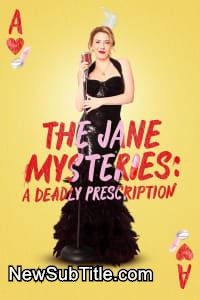 زیر‌نویس فارسی فیلم The Jane Mysteries: A Deadly Prescription