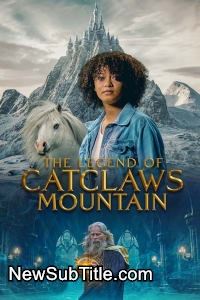 زیر‌نویس فارسی فیلم The Legend of Catclaws Mountain