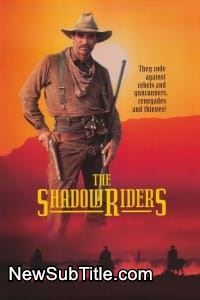 The Shadow Riders  - نیو ساب تایتل
