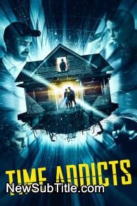 زیر‌نویس فارسی فیلم Time Addicts