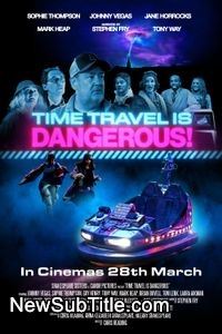زیرنویس فارسی فیلم Time Travel Is Dangerous!
