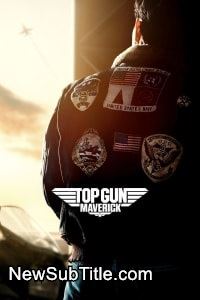 Top Gun: Maverick  - نیو ساب تایتل