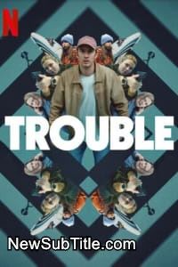 زیر‌نویس فارسی فیلم Trouble