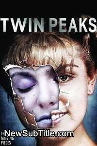 زیر‌نویس فارسی فیلم Twin Peaks: The Missing Pieces