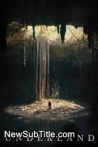 زیرنویس فارسی فیلم Underland
