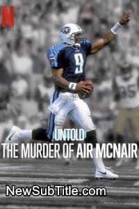 Untold: The Murder of Air McNair  - نیو ساب تایتل