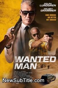 Wanted Man  - نیو ساب تایتل