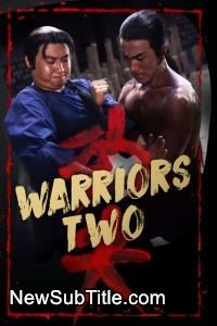 زیر‌نویس فارسی فیلم Warriors Two