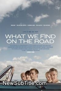 زیر‌نویس فارسی فیلم What We Find on the Road