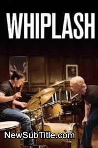 زیرنویس فارسی فیلم Whiplash