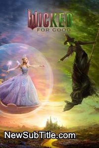 زیرنویس فارسی فیلم Wicked: For Good