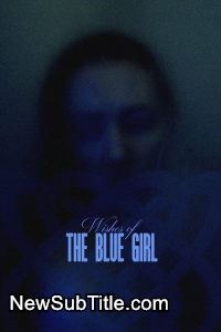 زیر‌نویس فارسی فیلم Wishes of the Blue Girl