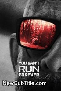 زیر‌نویس فارسی فیلم You Can't Run Forever