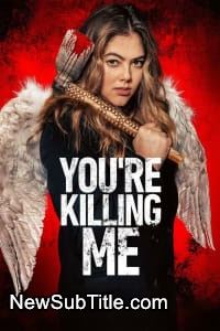 زیر‌نویس فارسی فیلم You're Killing Me