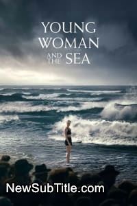 زیر‌نویس فارسی فیلم Young Woman and the Sea