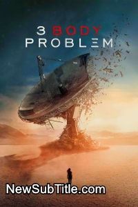 3 Body Problem - Season 1 - نیو ساب تایتل