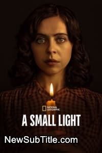 زیر‌نویس فارسی سریال A Small Light - Season 1