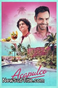 زیر‌نویس فارسی سریال Acapulco - Season 2