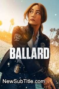 زیر‌نویس فارسی سریال Ballard - Season 2