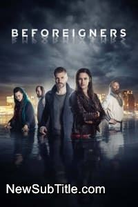 Beforeigners - Season 2 - نیو ساب تایتل