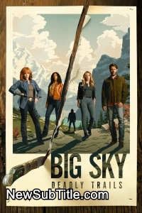 زیر‌نویس فارسی سریال Big Sky - Season 3