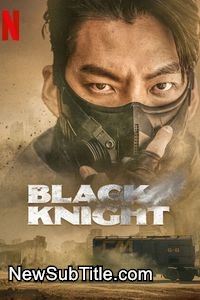 زیر‌نویس فارسی سریال Black Knight - Season 1