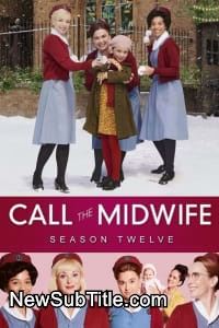 Call the Midwife - Season 12 - نیو ساب تایتل
