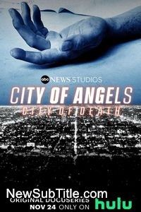 زیرنویس فارسی سریال City of Angels, City of Death - Season 1