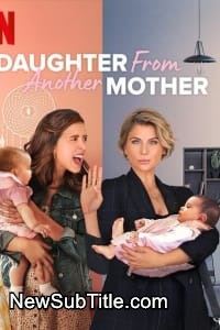 Daughter from Another Mother - Season 1 - نیو ساب تایتل