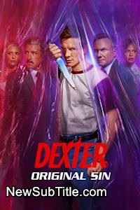 زیر‌نویس فارسی سریال Dexter: Original Sin - Season 1