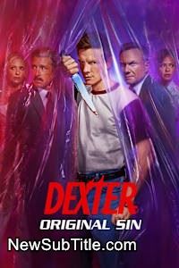 زیرنویس فارسی سریال Dexter: Original Sin - Season 1