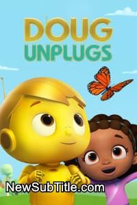 زیرنویس فارسی سریال Doug Unplugs - Season 2