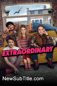 زیر‌نویس فارسی سریال Extraordinary - Season 1
