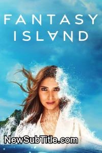 زیر‌نویس فارسی سریال Fantasy Island - Season 2