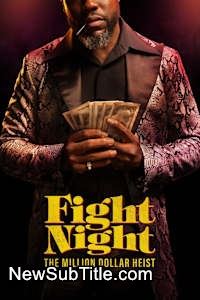 زیر‌نویس فارسی سریال Fight Night: The Million Dollar Heist - Season 1