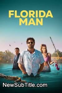 Florida Man - Season 1 - نیو ساب تایتل