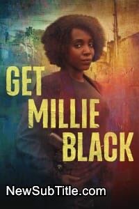 Get Millie Black - Season 1 - نیو ساب تایتل