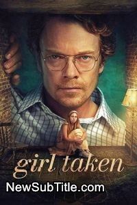 زیرنویس فارسی سریال Girl Taken - Season 1
