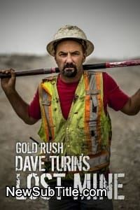 زیر‌نویس فارسی سریال Gold Rush: Dave Turin's Lost Mine - Season 4