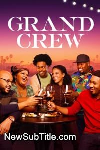 زیر‌نویس فارسی سریال Grand Crew - Season 1