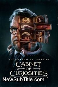 زیر‌نویس فارسی سریال Guillermo del Toro's Cabinet of Curiosities - Season 1