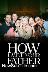 زیر‌نویس فارسی سریال How I Met Your Father - Season 2