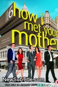 زیرنویس فارسی سریال How I Met Your Mother - Season 6