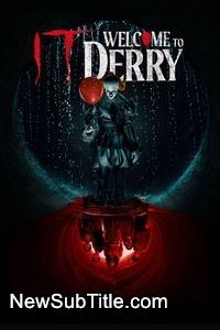 زیرنویس فارسی سریال IT: Welcome to Derry - Season 1
