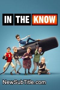 In the Know - Season 1 - نیو ساب تایتل