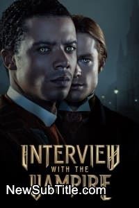 Interview with the Vampire - Season 1 - نیو ساب تایتل