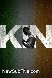 Kin - Season 1 - نیو ساب تایتل