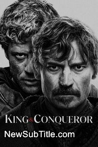 زیرنویس فارسی سریال King and Conqueror - Season 1